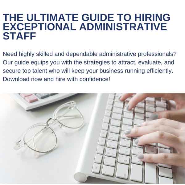 How to Hire Administrative Talent Guide